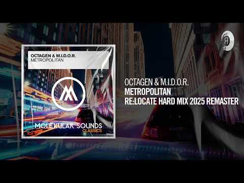 Octagen & M.I.D.O.R. - Metropolitan (Re:Locate Hard Mix 2025) [TRANCE CLASSICS]