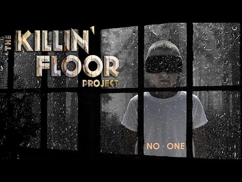 The Killin' Floor Project - No One (Official Video)