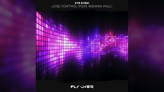 KV5 Dubai - Lose Control (feat. Nishkka Paul)