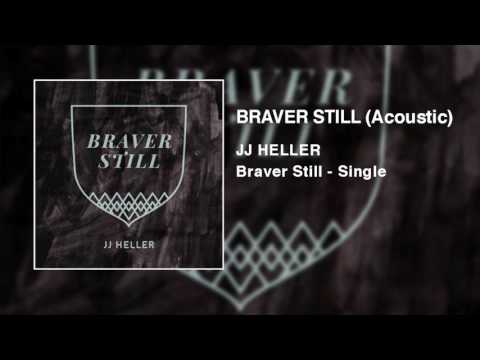 Video thumbnail for Braver Still (Acoustic)