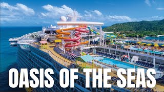 Oasis of the Seas Cruise Ship Tour 2025 | Full Experience, Review & Highlights