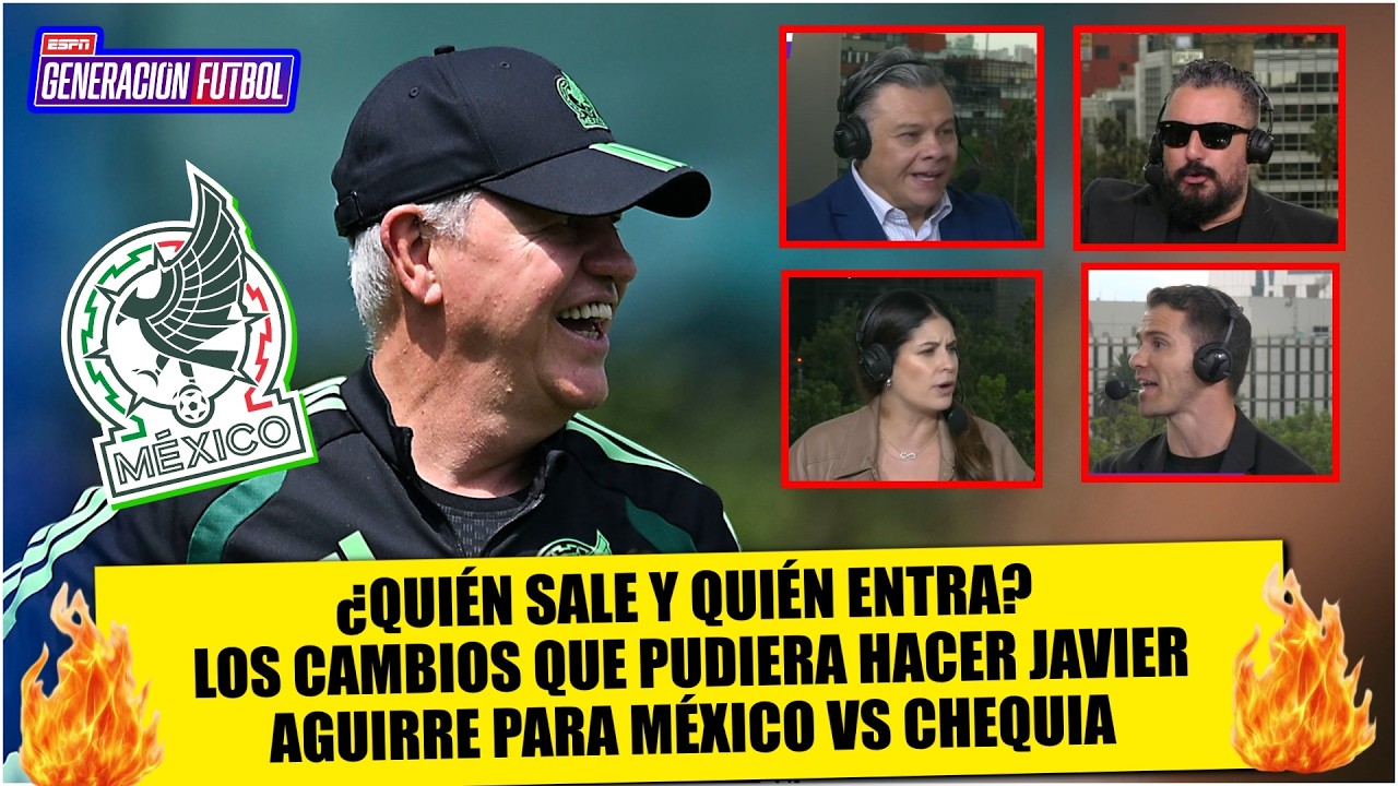 Así debería ROTAR JAVIER AGUIRRE XI de MÉXICO vs Chequia: ¿Quién sale y quién entra? | Generación F