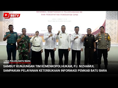 SAMBUT KUNJUNGAN TIM KEMENKOPOLHUKAM, PJ NIZHAMUL SAMPAIKAN PELAYANAN KETERBUKAAN INFORMASI PEMKAB