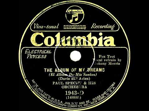 1929 Paul Specht - The Album Of My Dreams (Johnny Morris, vocal)
