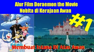 Download lagu Alur Film Doraemon the Movie Nobita di Kerajaan Aw... mp3