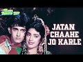 Jatan Chaahe Jo Karle Tum Mero Ho Udit Narayan Sadhana Sargam Aamir Khan Juhi Chawla 90 S