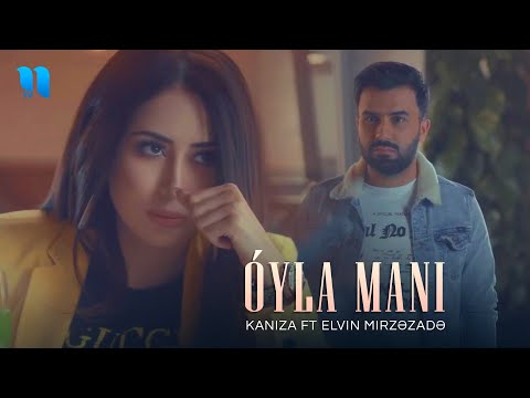 Shahrizada & Elvin Mirzəzadə - O'yla Mani (Official Music Video)