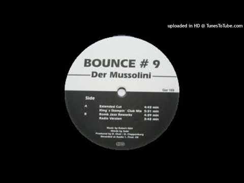 Bounce  9 - Der Mussolini (Extended Mix). 1998