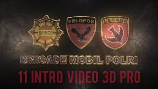 Download lagu BRIGADE MOBIL POLRI  |  11 INTRO VIDEO 3D PRO mp3