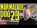 Marmalade Dog 23 Convention Review