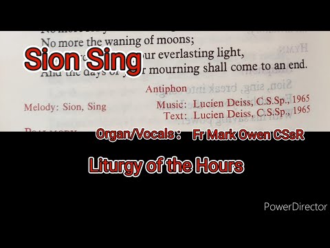 "Sion Sing" by Fr. Mark Owen CSsR - Liturgy of the Hours