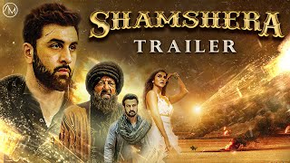 SHAMSHERA | Fan-Made Trailer | Ranbir Kapoor | Sanjay Dutt | Vaani Kapoor | Anmol Malik Films