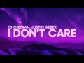 Ed Sheeran, Justin Bieber - I Don't Care (Lyrics) Ed Sheeran, Justin Bieber - I Don't Care (Lyrics)
