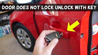 CHEVROLET CRUZE FRONT DOOR DOES NOT LOCK UNLOCK WITH KEY FIX