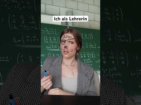 Ich als als Lehrerin 😂
