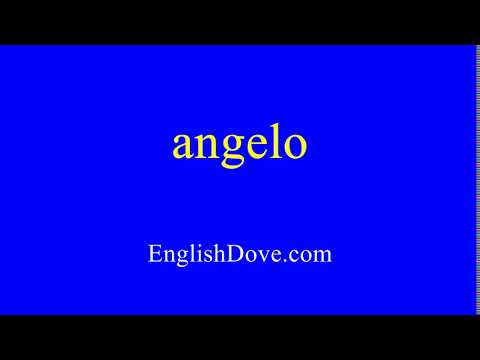 How to pronounce angelo in American English.