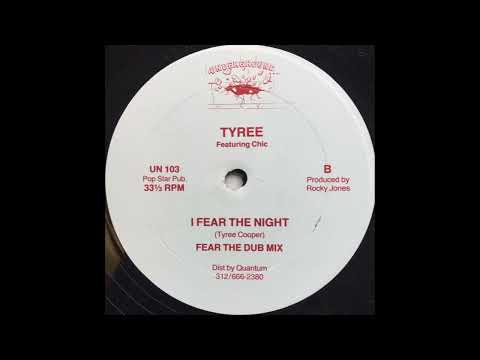 I Fear The Night (Fear The Dub Mix) - Tyree Featuring Chic