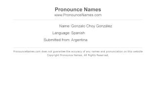 How to pronounce Gonzalo Choy González