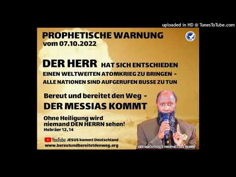 Prophezeiung vom 7.10.2022 über den bevorstehenden weltweiten Atomkrieg