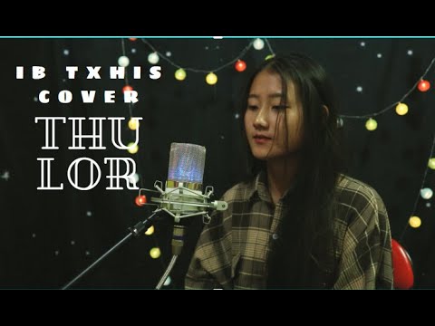 Ib Txhis/ Cover/ Thu Lor