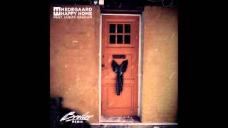 Hedegaard - Happy Home (Broiler Remix)