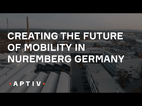 Creating the Future of Mobility in Nürnberg Germany (Aptiv)