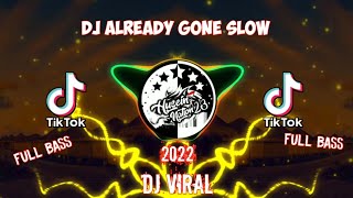 Download lagu DJ ALREADY GONE SLOW 2022 | BY DJ TOPENG RIMEX (FULL BASS) COCOK UNTUK DI PERJALANAN JAUH!!! mp3