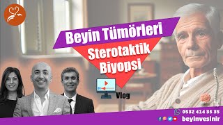 Beyin Tümörleri | 2.2 Sterotaktik Biyopsi | Dr Özgür Akşan
