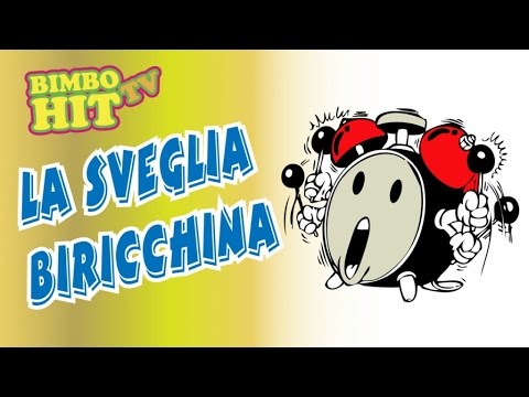 La Sveglia Biricchina - Canzoni Della Tv Dei Bambini -Bimbo Hit Tv