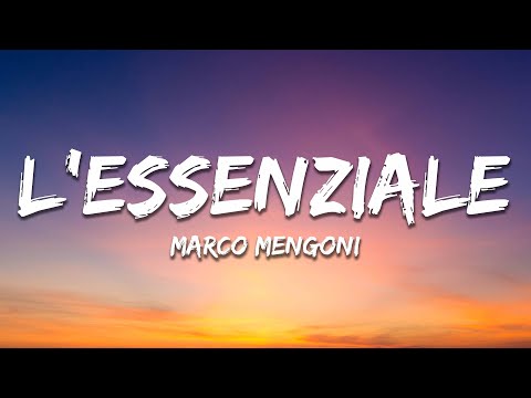 Marco Mengoni - L'essenziale (Testo/Lyrics)