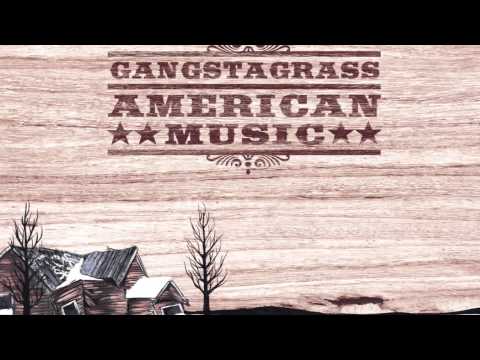 Gangstagrass - Long Hard Times To Come
