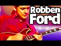 WHY Is Robben Ford So Highly Regarded?  I Found Out.