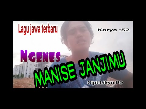MANISE JANJIMU-LAGU JAWA TERBARU-KARYA _LIKYN PD_KE:52