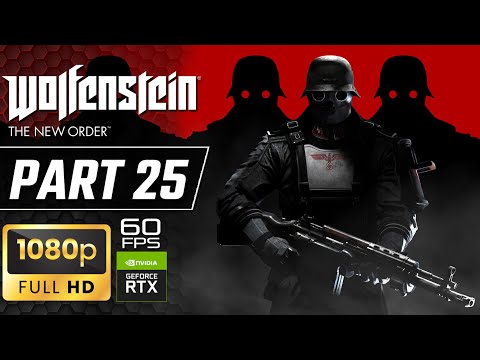 Wolfenstein: The New Order - Walkthrough Part 25