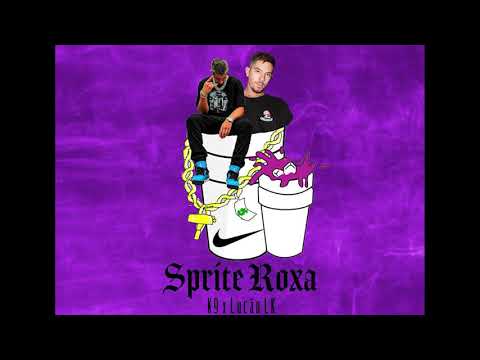 Sprite Roxa -  K9 (@_lcanova) feat. Lucão LK (@lucaolk_)