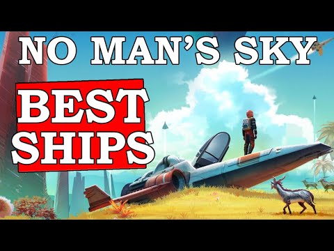 No Mans Sky How To Get The Best Ships (NMS S Class Ship Guide)