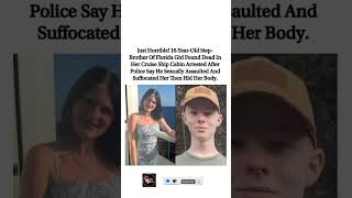 Teen arrested after step-sister found dead on cruise ship#viral #angst #shorts