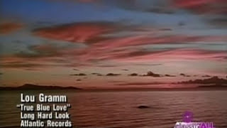 Lou Gramm - True Blue Love 1989 (Official Video)
