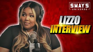 Lizzo on Having The Most Popular Ass In The World and Being an Exhibitionist + SNL | SWAY’S UNIVERSE