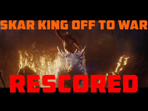Skar King Rides Off to War RESCORED (Warmonger) - Monsterverse Rescored: GxK