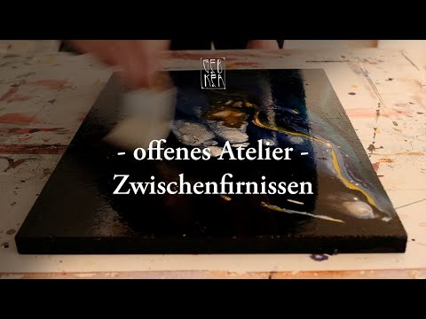 Offenes Atelier: Zwischenfirnissen