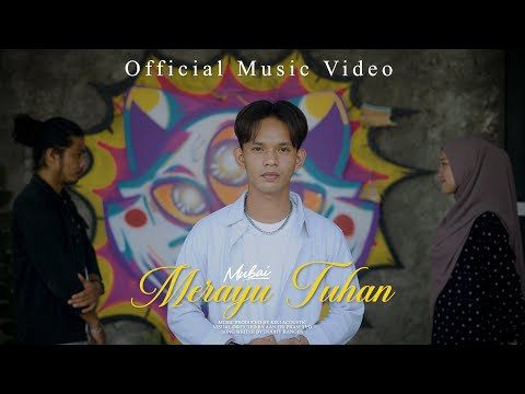 MERAYU TUHAN - MUBAI (Official Music Video)