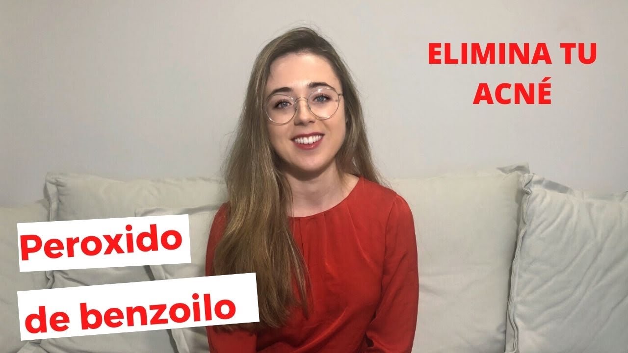 Peróxido de benzoilo: Uno de los mejores tratamientos para el acné.