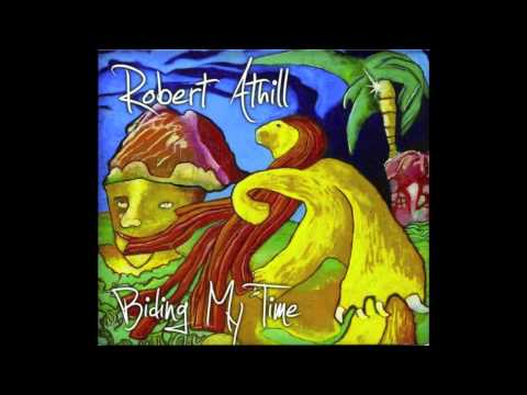 Robert Athill - Where Gonna Get There