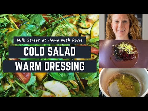 Cold Salad + Warm Dressing: The Best Way to Maximize Summer Produce | Milk Street at Home