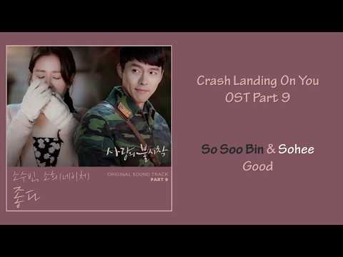 Crash Landing On You Ost Part 9 - So Soo bin & Sohee (Good) [Han|Rom|Eng] Lyrics