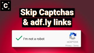 How to Skip Captchas and adf.ly Links with Universal Bypass (Chrome, Firefox, Edge, Opera)