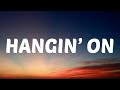 ERNEST - Hangin’ On (Lyrics) Ft. Morgan Wallen