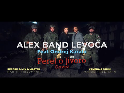 ALEX BAND LEVOČA feat ONDREJ KARALO - Perel o jivoro /COVER/ VIDEOKLIP 4K