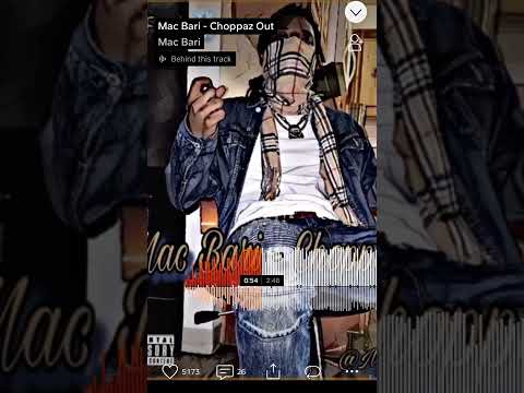 Mac bari- choppaz out